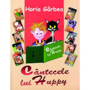 Horia Gârbea - Cântecele lui Huppy - [978-606-926-082-1]
