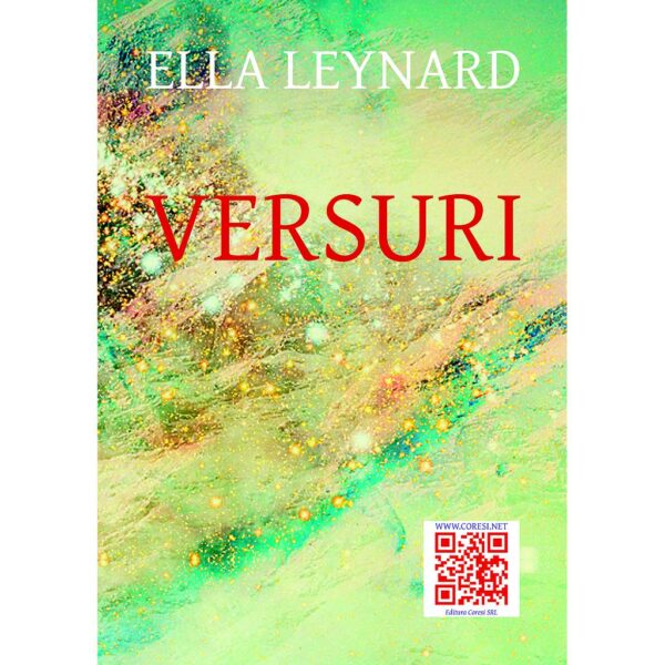 Ella Leynard - Versuri de Ella Leynard - [978-606-8798-05-9]