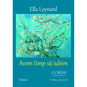 Ella Leynard - Avem timp să iubim - [978-606-996-160-5]