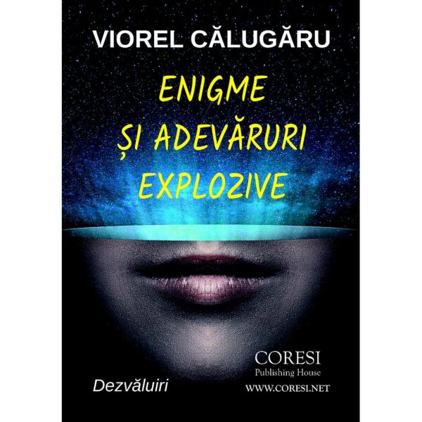 Viorel Călugăru - Enigme și adevăruri explozive - [978-606-996-220-6]
