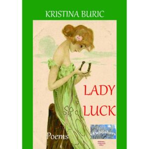 Kristina Buric - Lady Luck. Poems - [978-606-049-172-9]