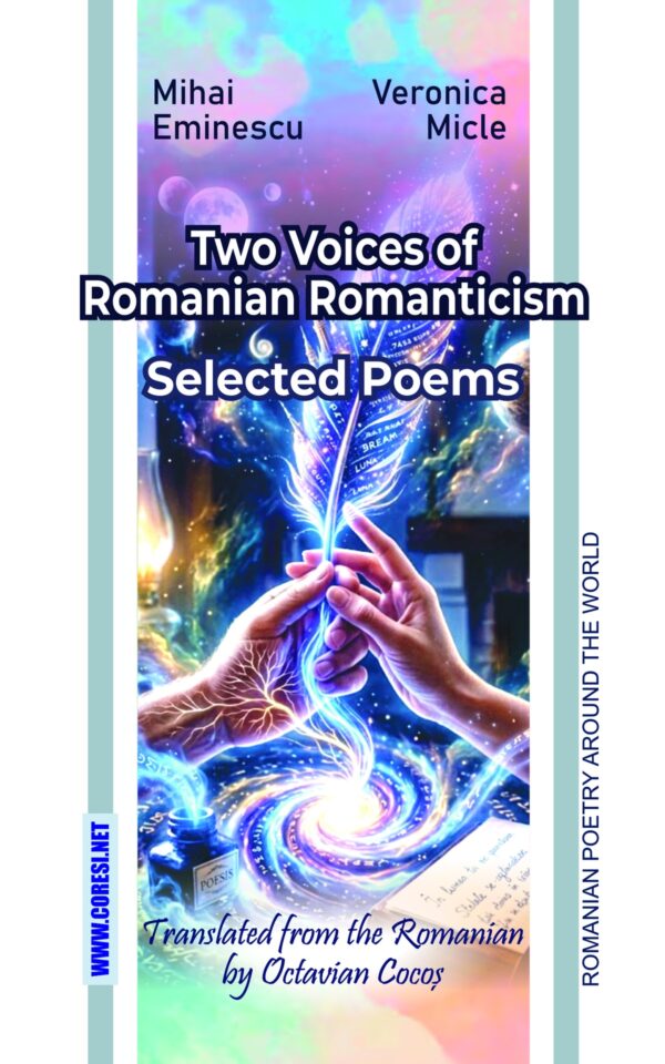 Two Voices of Romanian Romanticism: Mihai Eminescu & Veronica Micle